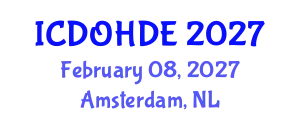 International Conference on Dentistry, Oral Health and Dental Ethics (ICDOHDE) February 08, 2027 - Amsterdam, Netherlands