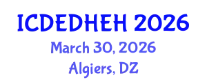 International Conference on Dental Ethics, Dental Health Education and Hygiene (ICDEDHEH) March 30, 2026 - Algiers, Algeria