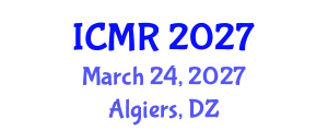 International Conference on Mammography and Radiology (ICMR) March 24, 2027 - Algiers, Algeria