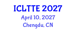 International Conference on Language Teaching and Teacher Education (ICLTTE) April 10, 2027 - Chengdu, China