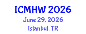 International Conference on Mental Health and Wellness (ICMHW) June 29, 2026 - Istanbul, Turkey