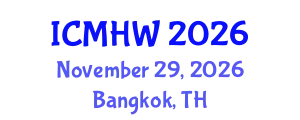 International Conference on Mental Health and Wellness (ICMHW) November 29, 2026 - Bangkok, Thailand