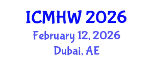 International Conference on Mental Health and Wellness (ICMHW) February 12, 2026 - Dubai, United Arab Emirates