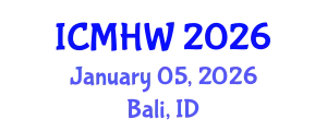 International Conference on Mental Health and Wellness (ICMHW) January 05, 2026 - Bali, Indonesia