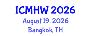 International Conference on Mental Health and Wellness (ICMHW) August 19, 2026 - Bangkok, Thailand