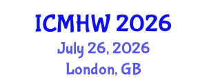 International Conference on Mental Health and Wellness (ICMHW) July 26, 2026 - London, United Kingdom