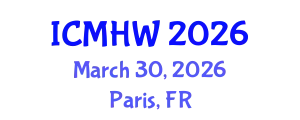 International Conference on Mental Health and Wellness (ICMHW) March 30, 2026 - Paris, France