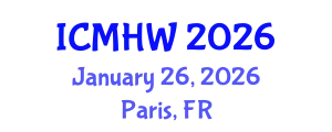 International Conference on Mental Health and Wellness (ICMHW) January 26, 2026 - Paris, France
