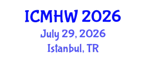 International Conference on Mental Health and Wellness (ICMHW) July 29, 2026 - Istanbul, Turkey