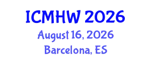 International Conference on Mental Health and Wellness (ICMHW) August 16, 2026 - Barcelona, Spain