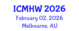 International Conference on Mental Health and Wellness (ICMHW) February 02, 2026 - Melbourne, Australia
