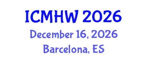International Conference on Mental Health and Wellness (ICMHW) December 16, 2026 - Barcelona, Spain