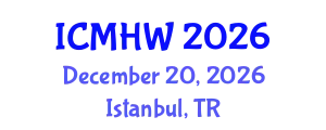 International Conference on Mental Health and Wellness (ICMHW) December 20, 2026 - Istanbul, Turkey