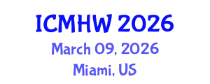 International Conference on Mental Health and Wellness (ICMHW) March 09, 2026 - Miami, United States