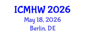 International Conference on Mental Health and Wellness (ICMHW) May 18, 2026 - Berlin, Germany