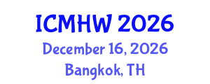 International Conference on Mental Health and Wellness (ICMHW) December 16, 2026 - Bangkok, Thailand