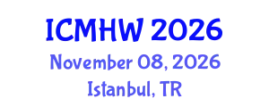 International Conference on Mental Health and Wellness (ICMHW) November 08, 2026 - Istanbul, Turkey