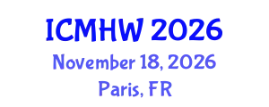 International Conference on Mental Health and Wellness (ICMHW) November 18, 2026 - Paris, France