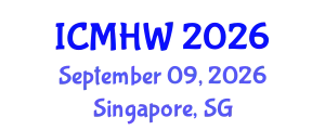 International Conference on Mental Health and Wellness (ICMHW) September 09, 2026 - Singapore, Singapore