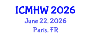 International Conference on Mental Health and Wellness (ICMHW) June 22, 2026 - Paris, France