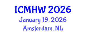International Conference on Mental Health and Wellness (ICMHW) January 19, 2026 - Amsterdam, Netherlands
