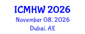 International Conference on Mental Health and Wellness (ICMHW) November 08, 2026 - Dubai, United Arab Emirates
