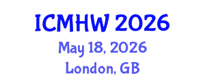 International Conference on Mental Health and Wellness (ICMHW) May 18, 2026 - London, United Kingdom