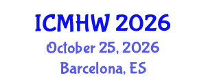 International Conference on Mental Health and Wellness (ICMHW) October 25, 2026 - Barcelona, Spain