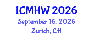 International Conference on Mental Health and Wellness (ICMHW) September 16, 2026 - Zurich, Switzerland