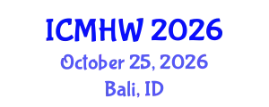 International Conference on Mental Health and Wellness (ICMHW) October 25, 2026 - Bali, Indonesia