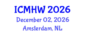 International Conference on Mental Health and Wellness (ICMHW) December 02, 2026 - Amsterdam, Netherlands