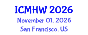 International Conference on Mental Health and Wellness (ICMHW) November 01, 2026 - San Francisco, United States