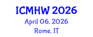 International Conference on Mental Health and Wellness (ICMHW) April 06, 2026 - Rome, Italy