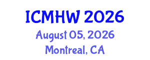 International Conference on Mental Health and Wellness (ICMHW) August 05, 2026 - Montreal, Canada
