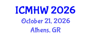 International Conference on Mental Health and Wellness (ICMHW) October 21, 2026 - Athens, Greece