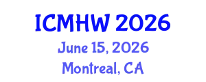 International Conference on Mental Health and Wellness (ICMHW) June 15, 2026 - Montreal, Canada