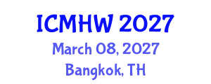 International Conference on Mental Health and Wellness (ICMHW) March 08, 2027 - Bangkok, Thailand