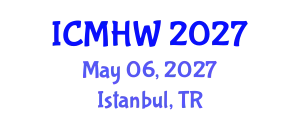 International Conference on Mental Health and Wellness (ICMHW) May 06, 2027 - Istanbul, Turkey