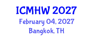 International Conference on Mental Health and Wellness (ICMHW) February 04, 2027 - Bangkok, Thailand