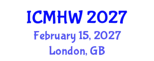 International Conference on Mental Health and Wellness (ICMHW) February 15, 2027 - London, United Kingdom