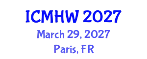 International Conference on Mental Health and Wellness (ICMHW) March 29, 2027 - Paris, France
