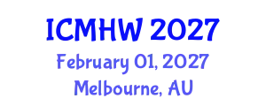 International Conference on Mental Health and Wellness (ICMHW) February 01, 2027 - Melbourne, Australia