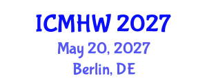 International Conference on Mental Health and Wellness (ICMHW) May 20, 2027 - Berlin, Germany