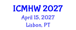 International Conference on Mental Health and Wellness (ICMHW) April 15, 2027 - Lisbon, Portugal