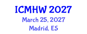 International Conference on Mental Health and Wellness (ICMHW) March 25, 2027 - Madrid, Spain