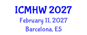 International Conference on Mental Health and Wellness (ICMHW) February 11, 2027 - Barcelona, Spain