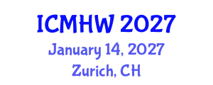 International Conference on Mental Health and Wellness (ICMHW) January 14, 2027 - Zurich, Switzerland