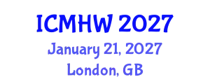 International Conference on Mental Health and Wellness (ICMHW) January 21, 2027 - London, United Kingdom