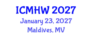 International Conference on Mental Health and Wellness (ICMHW) January 23, 2027 - Maldives, Maldives