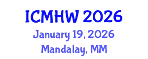 International Conference on Mental Health and Wellness (ICMHW) January 19, 2026 - Mandalay, Myanmar